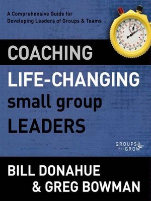 cover image of Coaching Life-Changing Small Group Leaders